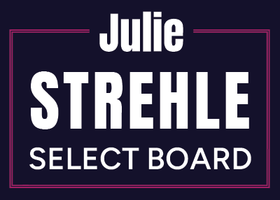 Julie Strehle Select Board Yard Sign